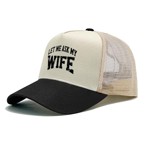 LET ME Ask My Wife Hat Funny Trucker Hats Men Baseball Cap Funny Birthday Gifts - color: Allblack