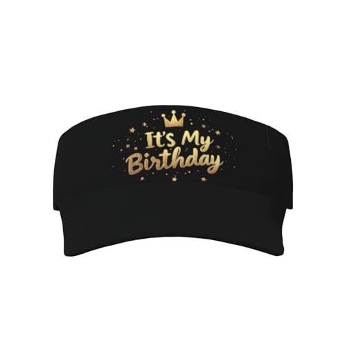 Visor Cap Funny Sun Hat for Women Men Teens for for Sports, Beach, Tennis, Golf, Running & Hiking - color: It' My Birthday