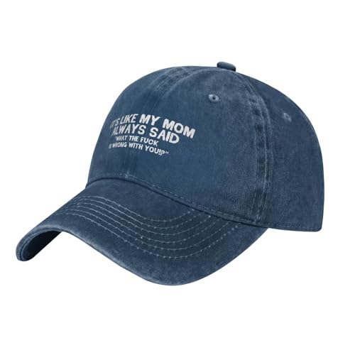Funny Hat Its Like My Mom Always Said Whats The Fuck is Wrong with You Hats Women Dad Graphic Caps - color: Navy Blue