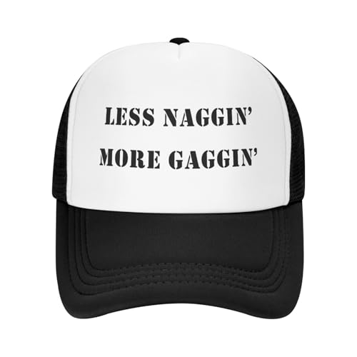 Funny Trucker Hat Funny Gag Gifts Snapback Hat for Adult Humor Fishing Cap Adjustable Mesh Sport Baseball Caps for Women Men - color: Less Naggin More Gaggin