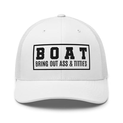 NG Boat Bring Out Ass and Titties Curved Bill Trucker Hat Mid Crown Adjustable Funny Adult Humor Cap - color: White