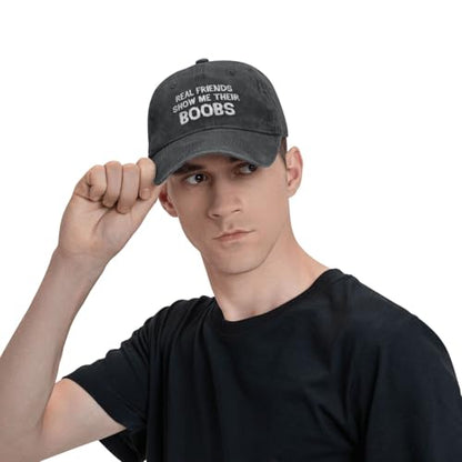 Funny Cap Real Friends Show Me Their Boobs Hat for Women Dad Hat Graphic Hat - color: Black