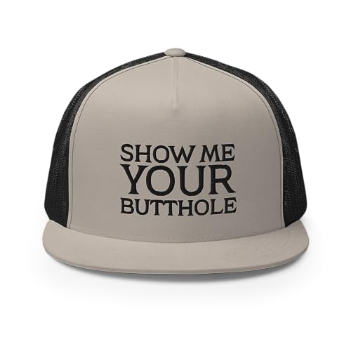 Show Me Your Butthole Premium Trucker Hat Flat Bill High Crown Adjustable Funny Cap - color: Silver/ Black