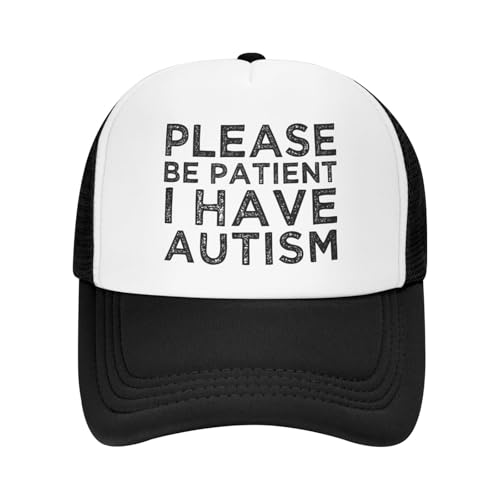 Funny Trucker Hat Funny Gag Gifts Snapback Hat for Adult Humor Fishing Cap Adjustable Mesh Sport Baseball Caps for Women Men - color: Please Be Patient I Have Autism