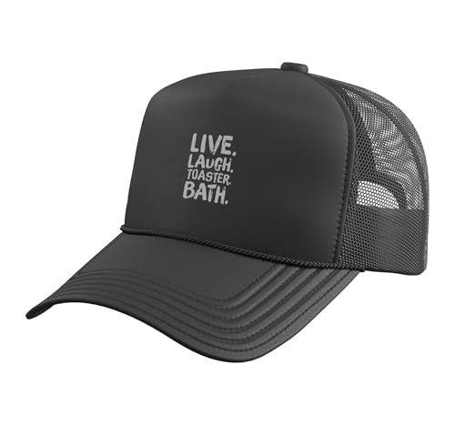 Live Laugh Toaster Bath Sign Live Laugh Toaster Bath Quotes Trucker Hat with Adjustable Mesh Back