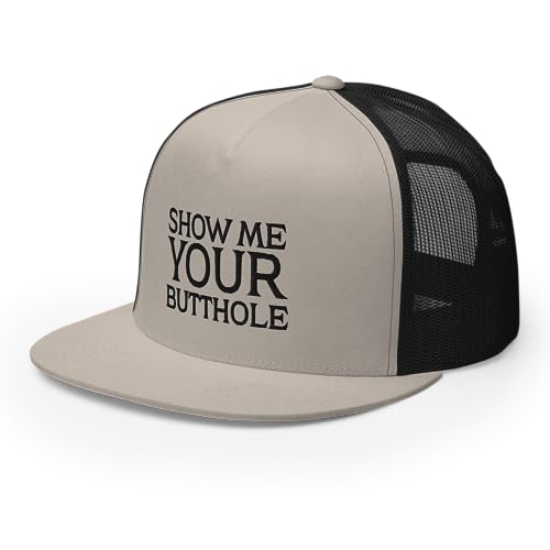 Show Me Your Butthole Premium Trucker Hat Flat Bill High Crown Adjustable Funny Cap - color: Silver/ Black