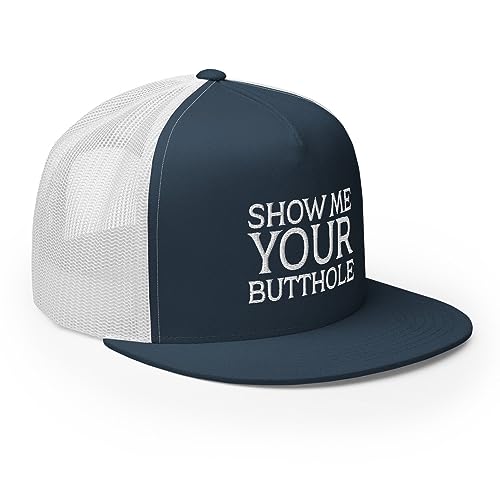 Show Me Your Butthole Premium Trucker Hat Flat Bill High Crown Adjustable Funny Cap - color: Navy/ White
