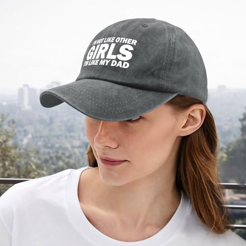 I'm NOT Like Other Girls I'm Like My DAD Cap Women Baseball Hat Adjustable Hats - color: Light Grey