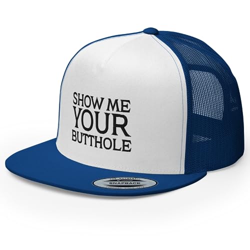 Show Me Your Butthole Premium Trucker Hat Flat Bill High Crown Adjustable Funny Cap - color: Royal/ White/ Royal
