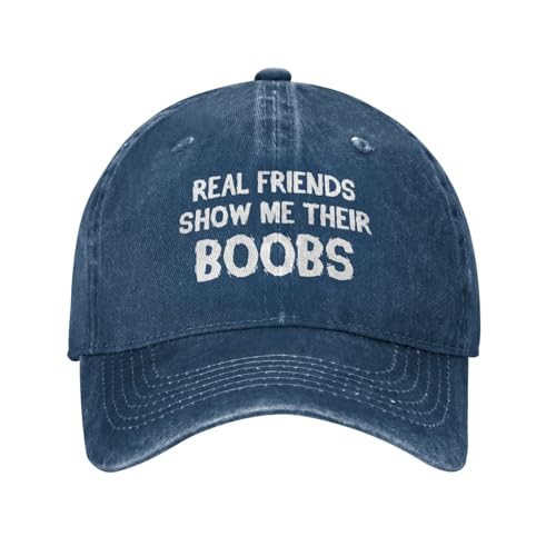 Funny Cap Real Friends Show Me Their Boobs Hat for Women Dad Hat Graphic Hat - color: Navy Blue