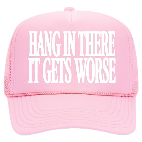 Hang in There It Gets Worse Mesh Back Hat - color: Pink