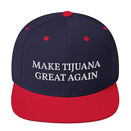 Make Tijuana Great Again Hat Flatbrim Flat Brim Snapback Hat Cap - color: Navy/ Red