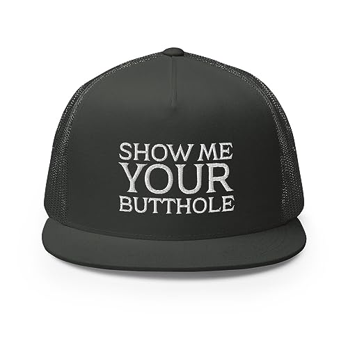 Show Me Your Butthole Premium Trucker Hat Flat Bill High Crown Adjustable Funny Cap - color: Charcoal