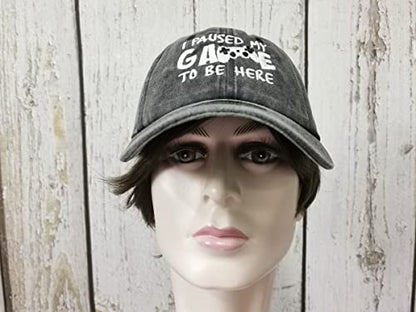 Embroidered Baseball Caps for Men and Women - color: I Paused My Game to Be Here (Washed Black)