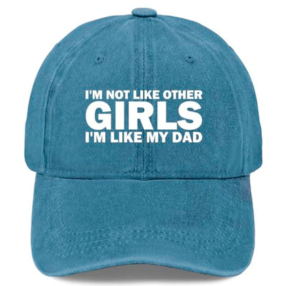 I'm NOT Like Other Girls I'm Like My DAD Cap Women Baseball Hat Adjustable Hats - color: Cyan Blue