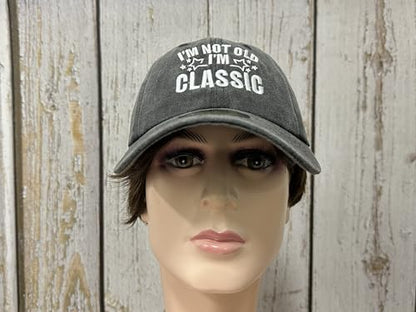 Embroidered Baseball Caps for Men and Women - color: I'm Not Old I'm Classic (Washed Black)