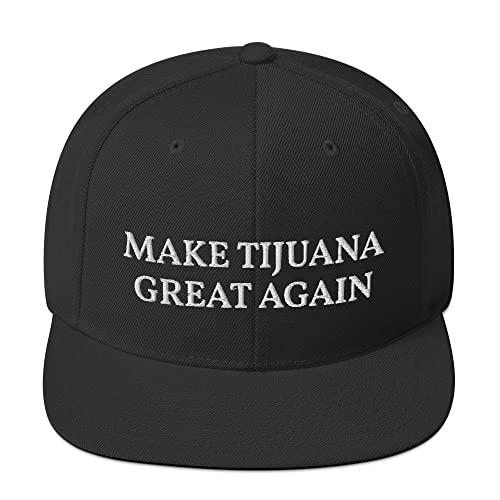 Make Tijuana Great Again Hat Flatbrim Flat Brim Snapback Hat Cap - color: Black