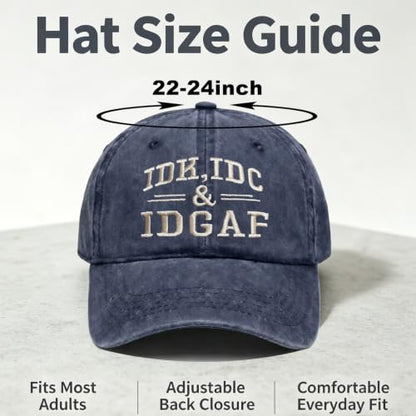 IDK IDC & Idgaf Hat Embroidered Hat, Humorous Funny Attitude Adjustable Distressed Baseball Dad Gift Hat - color: Idgaf Black