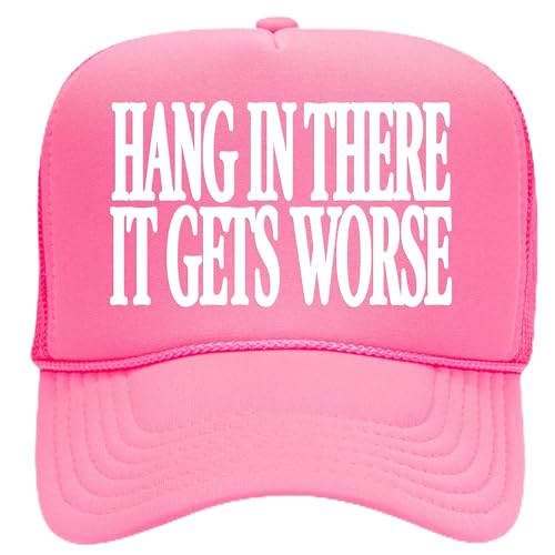 Hang in There It Gets Worse Mesh Back Hat - color: Neon Pink