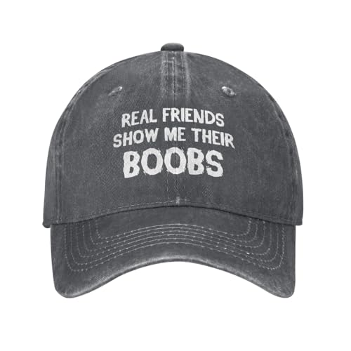 Funny Cap Real Friends Show Me Their Boobs Hat for Women Dad Hat Graphic Hat - color: Deep Heather