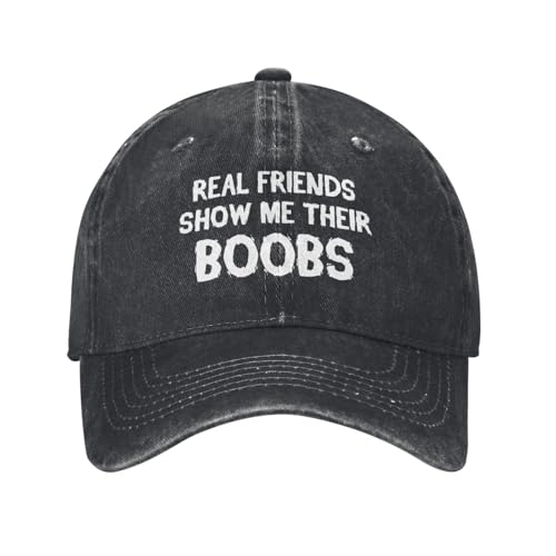 Funny Cap Real Friends Show Me Their Boobs Hat for Women Dad Hat Graphic Hat - color: Black