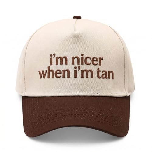Funny Trucker Hat for Women - I'm Nicer When I'm Tan Embroidered Baseball Cap - Adjustable Summer Sun Hat for Beach - color: I'm Nicer When I'm Tan Coffee