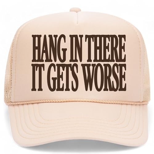 Hang in There It Gets Worse Mesh Back Hat - color: Tan