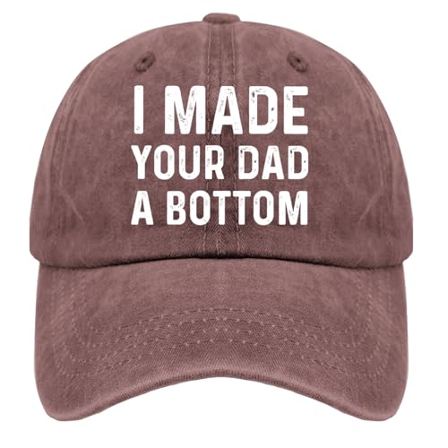 I Made Your Dad A Bottom Hat for Men Funny Dad Hat Funny Gifts for Men - color: Wine Red