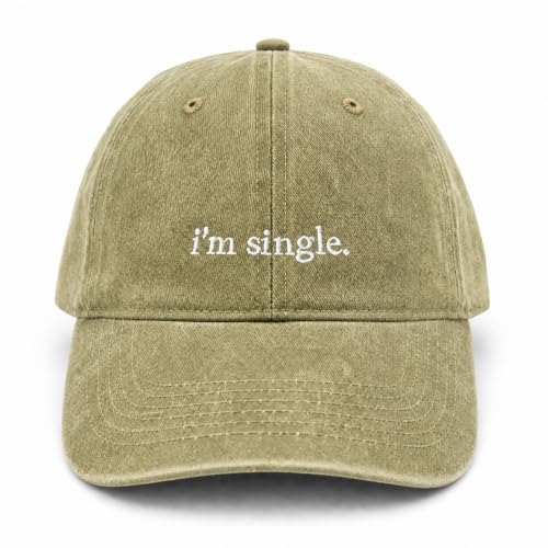 I'm Single Funny Embroidered Baseball Cap, Washed Cotton Adjustable for Women Men, Vintage Casual Cap, Statement Gift - color: Olive Green