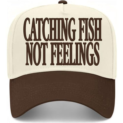 Catching Fish Not Feelings Hat - color: Brown/Natural
