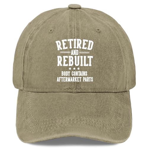 Retired and Rebuilt Body Contains Aftermarket Parts-1 Hat for Women Baseball Cap Funny Gifts for Men - color: Pigment Khaki