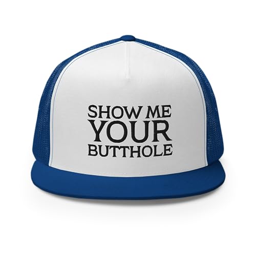 Show Me Your Butthole Premium Trucker Hat Flat Bill High Crown Adjustable Funny Cap - color: Royal/ White/ Royal