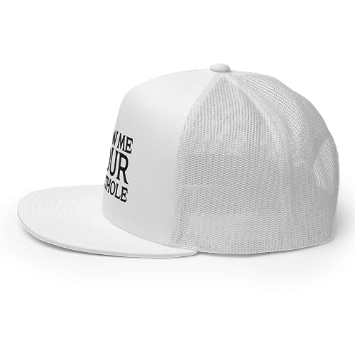 Show Me Your Butthole Premium Trucker Hat Flat Bill High Crown Adjustable Funny Cap - color: White