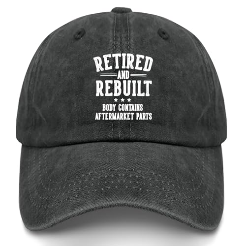 Retired and Rebuilt Body Contains Aftermarket Parts-1 Hat for Women Baseball Cap Funny Gifts for Men - color: Allblack