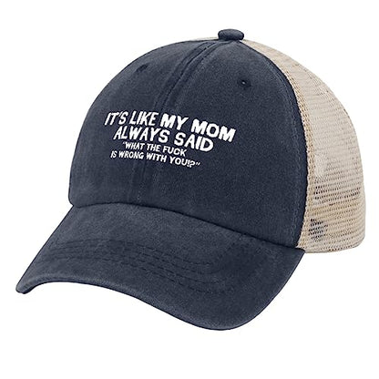 Funny Hat Its Like My Mom Always Said Whats The Fuck is Wrong with You Hats Women Dad Graphic Caps - color: Purplish Blue01