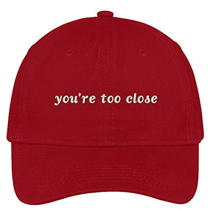 Trendy Apparel Shop You're Too Close Embroidered Adjustable Cotton Cap - color: Red