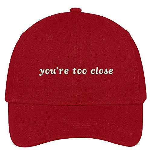 Trendy Apparel Shop You're Too Close Embroidered Adjustable Cotton Cap - color: Red