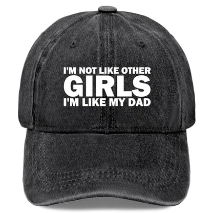 I'm NOT Like Other Girls I'm Like My DAD Cap Women Baseball Hat Adjustable Hats - color: Allblack