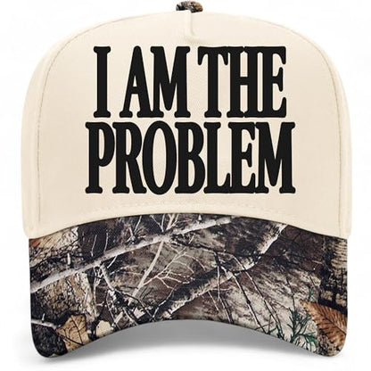I Am The Problem Hat - color: Tree Camo/Natural
