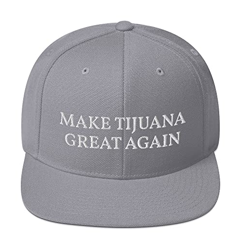 Make Tijuana Great Again Hat Flatbrim Flat Brim Snapback Hat Cap - color: Silver