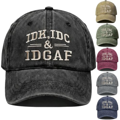 IDK IDC & Idgaf Hat Embroidered Hat, Humorous Funny Attitude Adjustable Distressed Baseball Dad Gift Hat - color: Idgaf Black