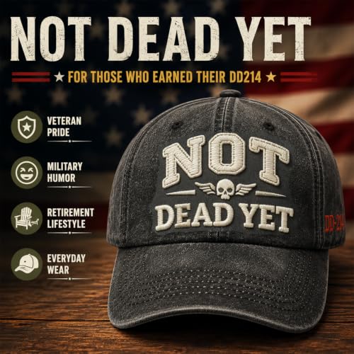 DD-214 Not Dead Yet Veteran Caps, Patriotic Baseball Cap, Patriotic Veteran Day Gifts for Retired Soldiers - color: Black