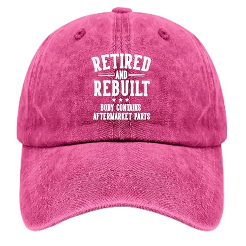 Retired and Rebuilt Body Contains Aftermarket Parts-1 Hat for Women Baseball Cap Funny Gifts for Men - color: Rose Red Color