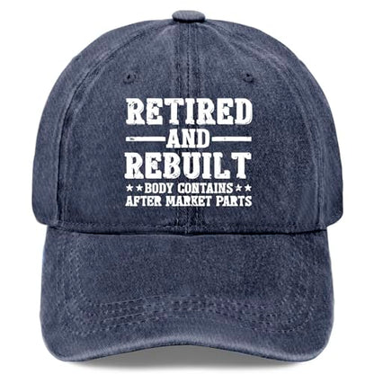 Retired and Rebuilt Hip Knee Replacement Parts Hat Men Dad Hats Funny Birthday Gifts for Women - color: Navy Blue