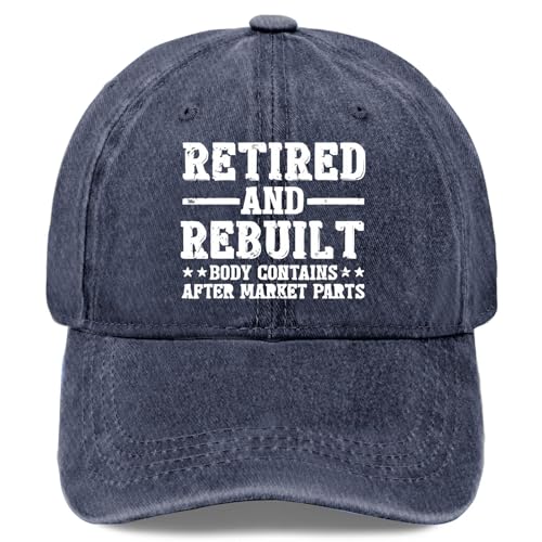 Retired and Rebuilt Hip Knee Replacement Parts Hat Men Dad Hats Funny Birthday Gifts for Women - color: Navy Blue