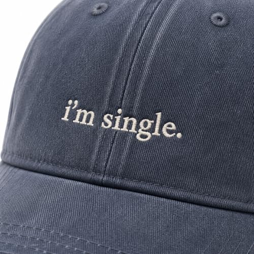 I'm Single Funny Embroidered Baseball Cap, Washed Cotton Adjustable for Women Men, Vintage Casual Cap, Statement Gift - color: Navyblue