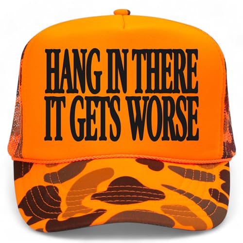 Hang in There It Gets Worse Mesh Back Hat - color: Orange Camo