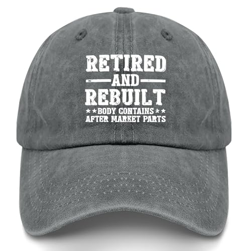 Retired and Rebuilt Hip Knee Replacement Parts Hat Men Dad Hats Funny Birthday Gifts for Women - color: Light Grey