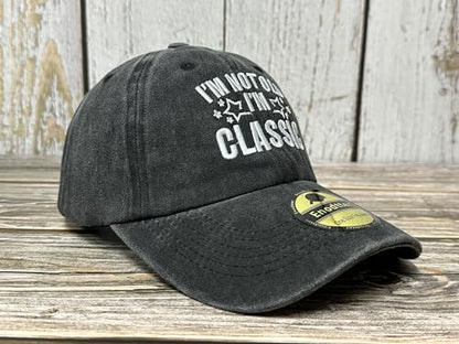 Embroidered Baseball Caps for Men and Women - color: I'm Not Old I'm Classic (Washed Black)
