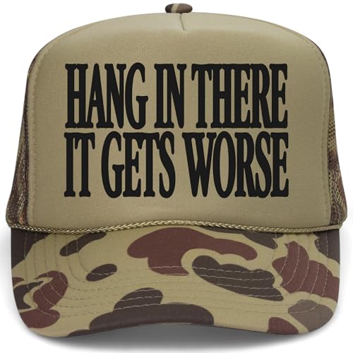 Hang in There It Gets Worse Mesh Back Hat - color: Green Camo